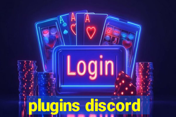 plugins discord